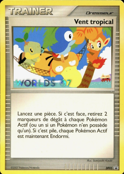 Tropical Winds - DP05 (Worlds 07) [Staff] DP05 - Diamond and Pearl Promos